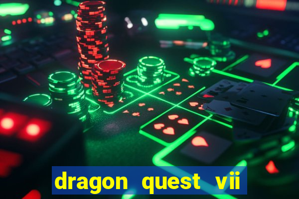 dragon quest vii ps1 rom pt-br